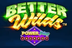 Better Wilds PowerPlay Jackpot - RICHES138