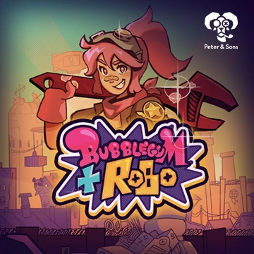 Bubblegum and Robo - RICHES138