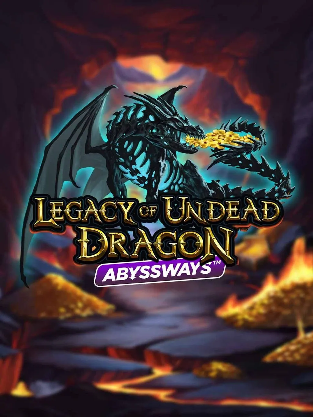 Legacy of Undead Dragon ABYSSWAYS - RICHES138