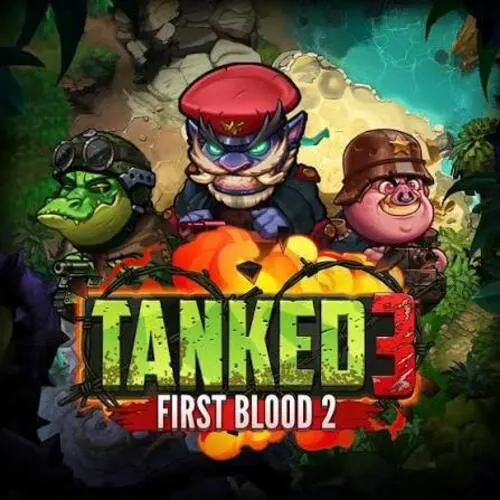 Tanked 3: First Blood 2 - RICHES138